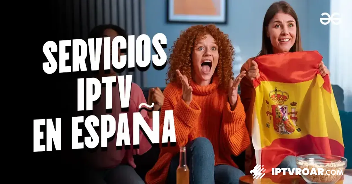 top iptv españa, mejores iptv españa