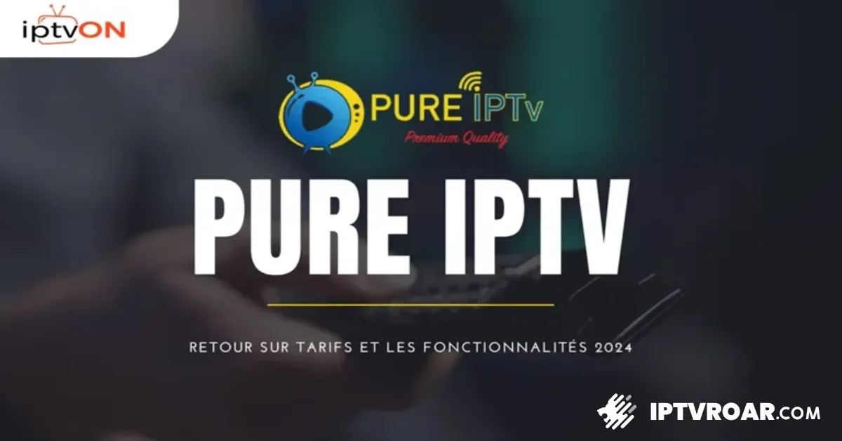 Découvrez Pure IPTV Premium Quality avec mises à jour, 12 mois de service, les meilleurs abonnements IPTV en France. Full HD, chaînes TV, application IPTV Smart