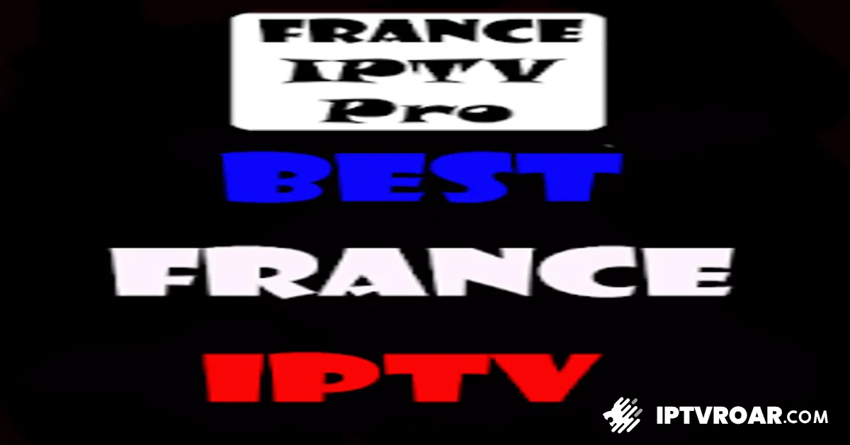 iptv premium france, iptv france pro