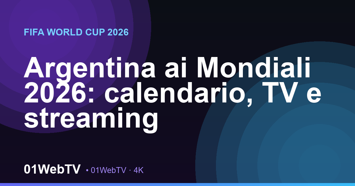 Argentina ai Mondiali 2026: calendario, TV e streaming