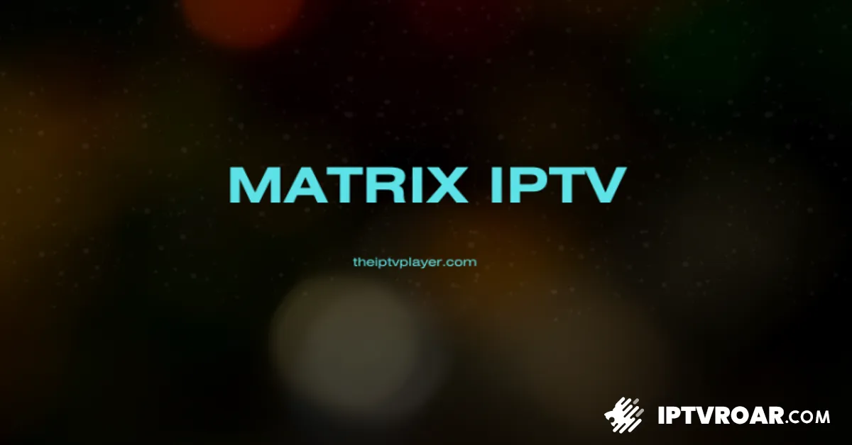 Experience high-quality Matrix IPTV service on Fire TV, Apple TV, and smart phones. Stream live TV channels and VOD content seamlessly. Get it on Play Store!