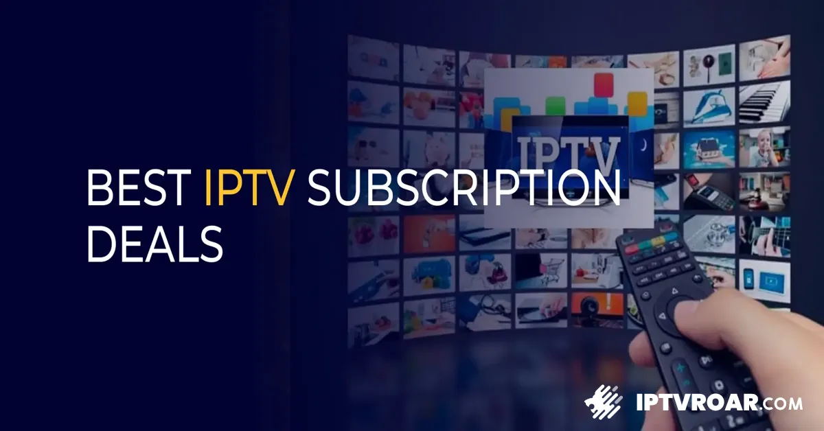 viewing experience, iptv subscription