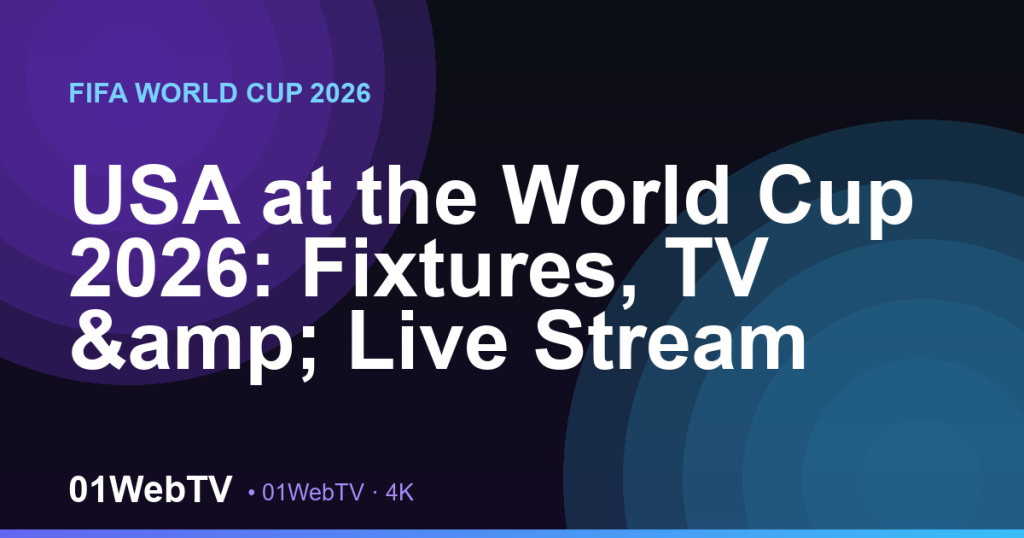 USA at the World Cup 2026: Fixtures, TV & Live Stream